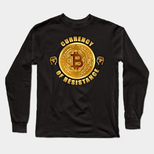 Currency of resistance. Bitcoin. Crypto. Long Sleeve T-Shirt